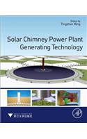 Solar Chimney Power Plant Generating Technology