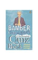 Bamber Gascoigne's Challenging Quiz Book