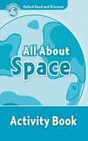 Oxford Read and Discover: Level 6: All About Space Activity Book