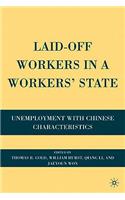 Laid-Off Workers in a Workers' State