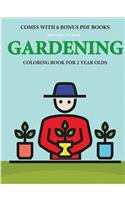 Coloring Books for 2 Year Olds (Gardening)