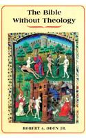 The Bible Without Theology