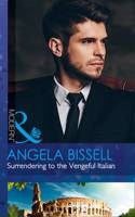 Surrendering To The Vengeful Italian