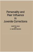 Personality and Peer Influence in Juvenile Corrections