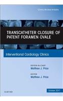 Transcatheter Closure of Patent Foramen Ovale, an Issue of Interventional Cardiology Clinics