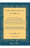 Sancti Eusebii Hieronymi Stridonenis Presbyteri Opera Omnia, Post Monachorum Ordinis S. Benedicti E Congregatione S. Mauri, sed Potissimum D. Joannis Martianï¿½i, Vol. 11 of 11: Recensionem, Denuo Ad Manuscriptos Romanos, Ambrosianos, Veronenses Et: Recensionem, Denuo Ad Manuscriptos Romanos, Ambrosianos, Veronenses Et Multos