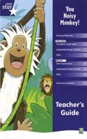 Rigby Star Shared Reception Fiction: You Noisy Monkey! Teacher's Guide: (RED GIANT)