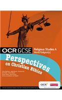 OCR GCSE RS A: Perspectives on Christian Ethics