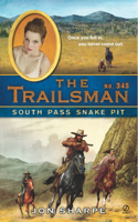 The Trailsman #345: South Pass Snake Pit(345 Trailsman)