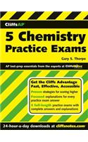 CliffsAP<sup>®</sup> 5 Chemistry Practice Exams
