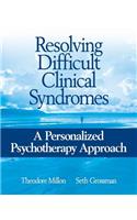 Resolving Difficult Clinical Syndromes