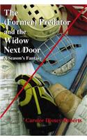 The Former Predator and the Widow Next Door