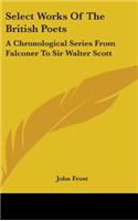 Select Works Of The British Poets: A Chronological Series From Falconer To Sir Walter Scott