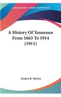 History Of Tennessee From 1663 To 1914 (1911)