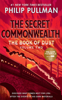 The Book of Dust: The Secret Commonwealth (Book of Dust, Volume 2): The Secret Commonwealth (Book of Dust, Volume 2)(2 The Book of Dust)