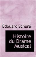 Histoire Du Drame Musical
