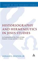 Historiography and Hermeneutics in Jesus Studies