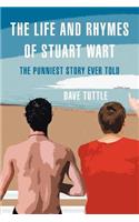 Life and Rhymes of Stuart Wart