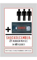 ShockDecember: 21 Horror Movies in 48 Hours!