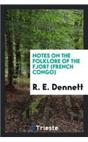 Notes on the Folklore of the Fjort (French Congo)