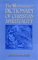 Westminster Dictionary of Christian Spirituality