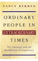 Ordinary People in Extraordinary Times