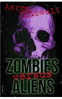 Zombies Versus Aliens