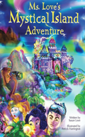 Ms. Love's Mystical Island Adventure: Volume 1