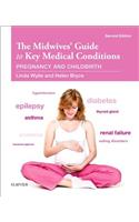 Midwives' Guide to Key Medical Conditions