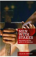 Men with Stakes