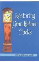 Restoring Grandfather Clocks
