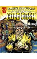 John Sutter And The California Gold Rush