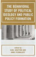 The Behavioral Study of Political Ideology and Public Policy Formulation