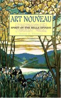 Art Nouveau: Spirit of the Belle Epoque