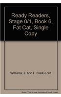 Ready Readers, Stage 0/1, Book 6, Fat Cat, Single Copy