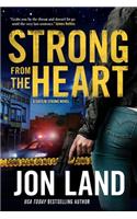 Strong from the Heart: A Caitlin Strong Novel