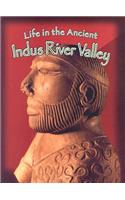 Life in the Ancient Indus River Valley