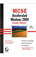 MCSE Accelerated Windows 2000 Exam Notes (MCSE exam notes)