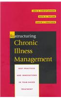 Restructuring Chronic Illness Management