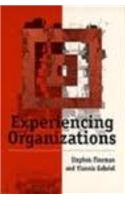 Experiencing Organizations