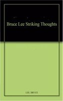 Bruce Lee Striking Thoughts (India Edition)