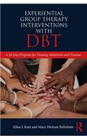 Experiential Group Therapy Interventions with DBT