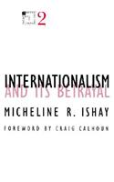 Internationalism and Its Betrayal