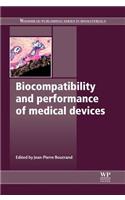 Biocompatibility and Performance of Medical Devices