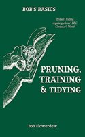 Bob's Basics: Pruning and Tidying