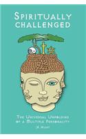 Spiritually Challenged