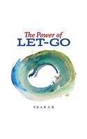 The Power of Let-Go