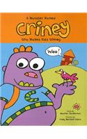 Monster Named Criney Who Makes Kids Whiney