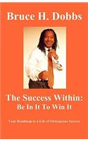 Be In IT To Win It