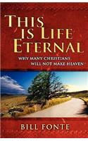 This Is Life Eternal